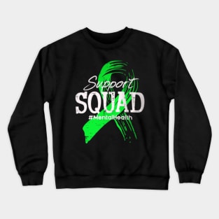 Support squad mental health Crewneck Sweatshirt